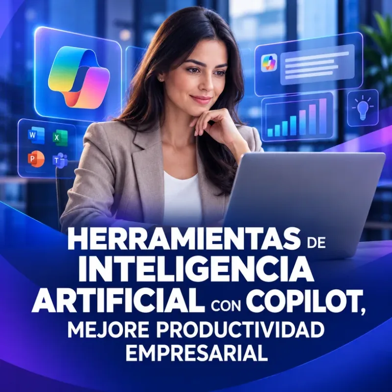 Herramientas de Inteligencia artificial con Copilot, mejore productividad empresarial